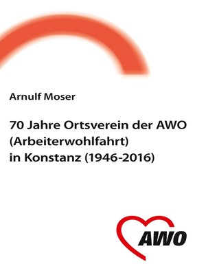 cover image of 70 Jahre Ortsverein der AWO (Arbeiterwohlfahrt) in Konstanz